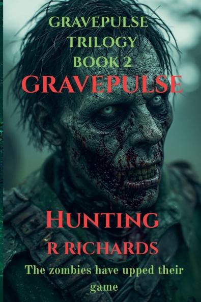 GRAVEPULSE TRILOGY Hunting book 2