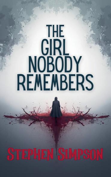 The Girl Nobody Remembers