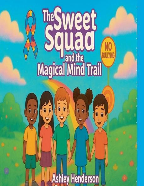 The sweet squad and the magical mind trail