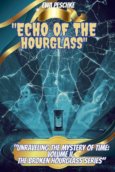 Echo of the  Hourglass VOLUMEN II