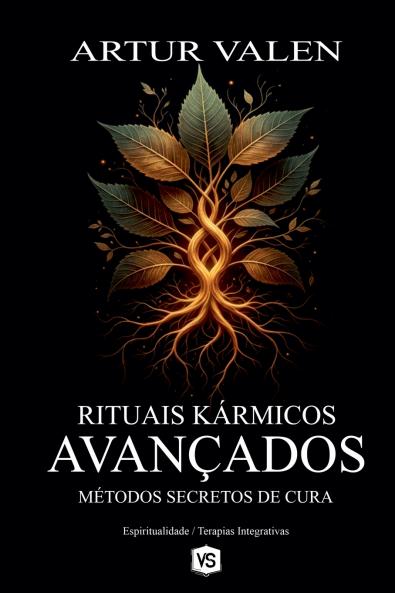 Rituais Kármicos Avançados - Métodos Secretos de Cura