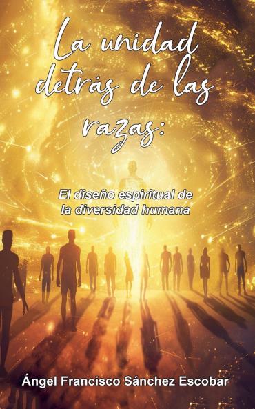 La unidad detrás de las razas