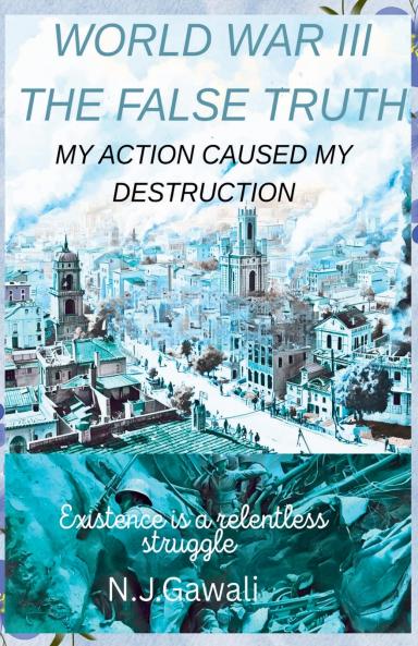 World War 3 the false truth