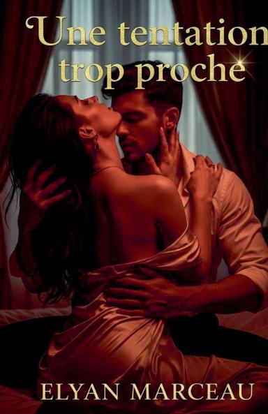 Une tentation trop proche