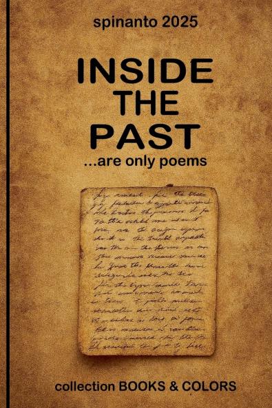INSIDE THE PAST  ...are only poems