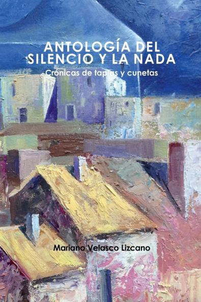 ANTOLOGÍA DEL SILENCIO Y LA NADA