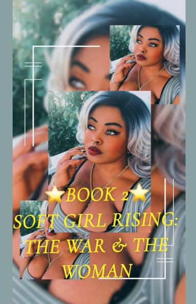 Book 2 Soft Girl Rising