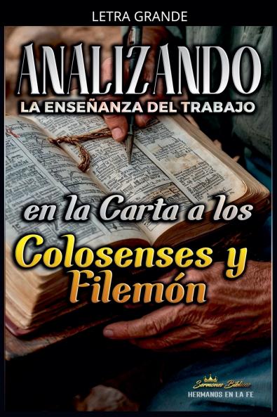 Analizando la Enseñanza del Trabajo en la Carta a los Colosenses y Filemón