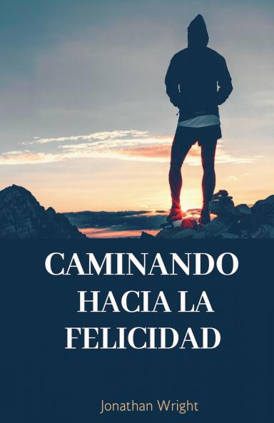 Caminando hacia la felicidad