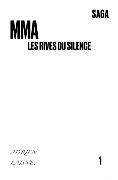 MMA les rives du silence