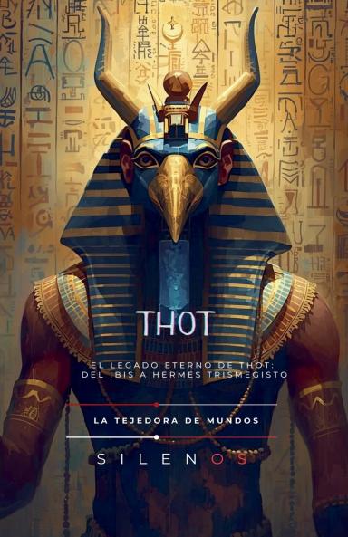 THOT  El Legado Eterno de Thot