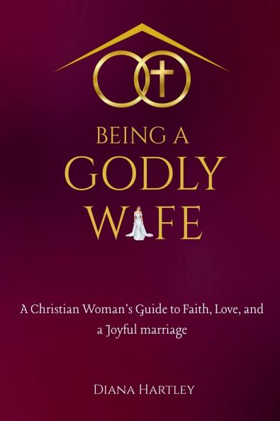Being A Godly Wife