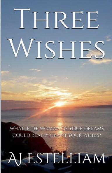 Three Wishes