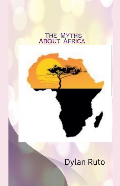 The Myths about Africa