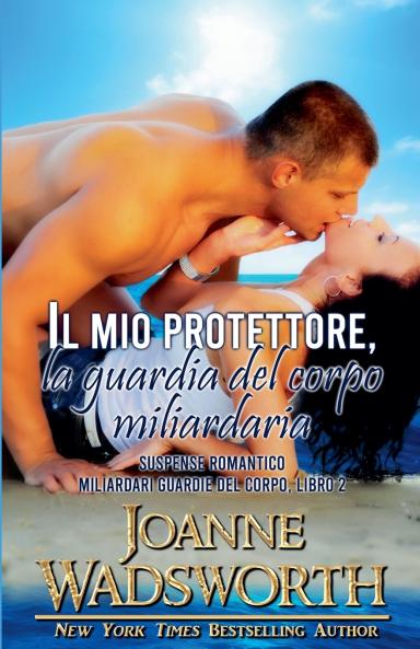 Il mio protettore la guardia del corpo miliardaria