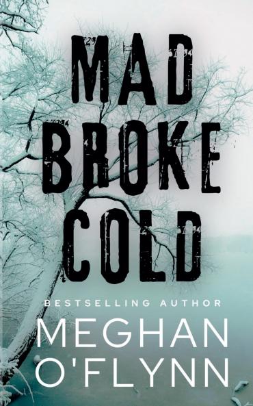 Mad Broke Cold
