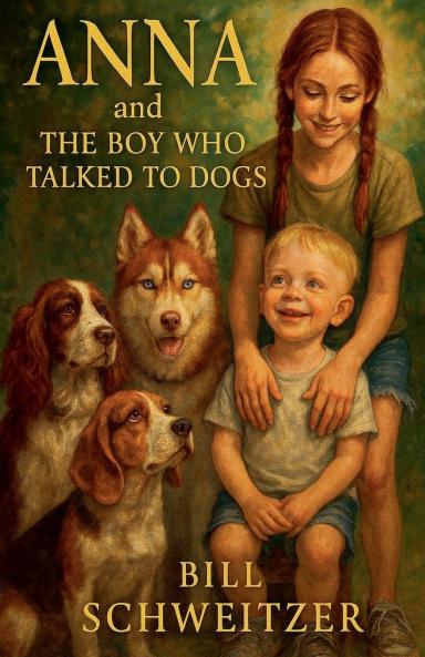 Anna and The Boy Who Talked to Dogs