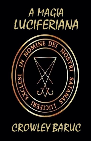 A MAGIA LUCIFERIANA