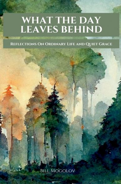 What The Day Leaves Behind