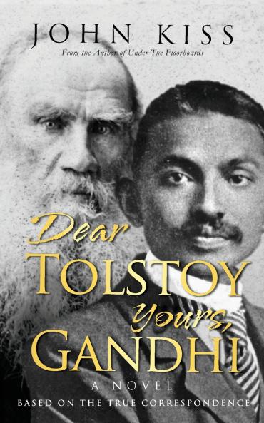 Dear Tolstoy Yours Gandhi