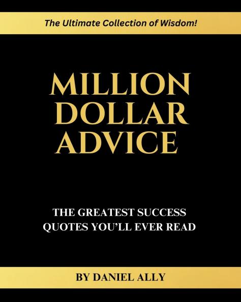 Million Dollar Advice