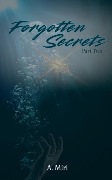 Forgotten Secrets Part Two
