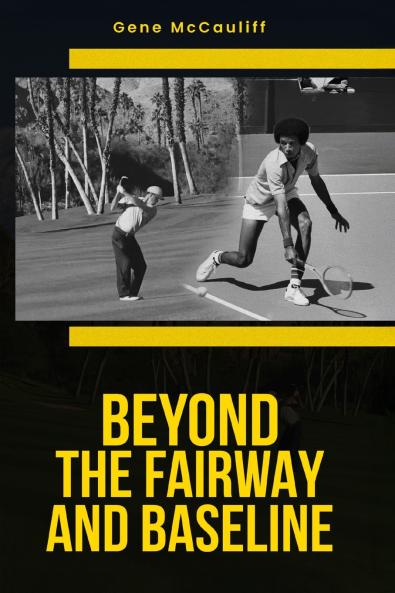 Beyond The Fairway And Baseline