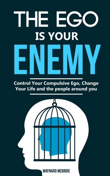 The ego is your enemy