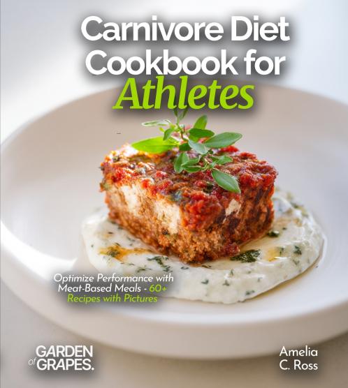 Carnivore Diet Cookbook for Athletes