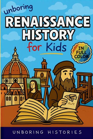 Unboring Renaissance History for Kids