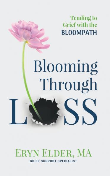 Blooming Through Loss
