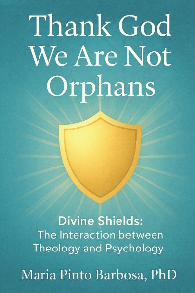 Thank God We Are Not Orphans