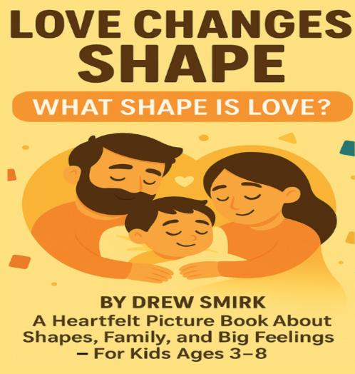 Love Changes Shape