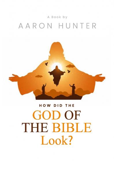How Did the God of the Bible Look?