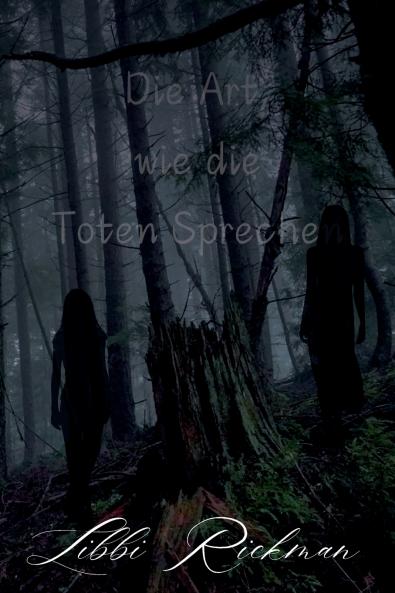 Die Art wie die Toten Spechen