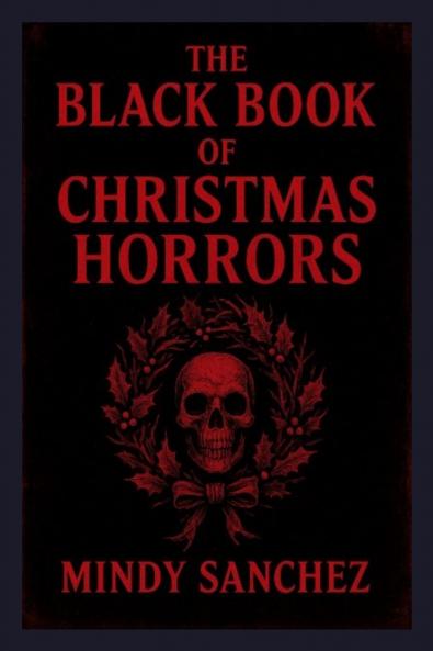 The Black Book Of Christmas Horrors
