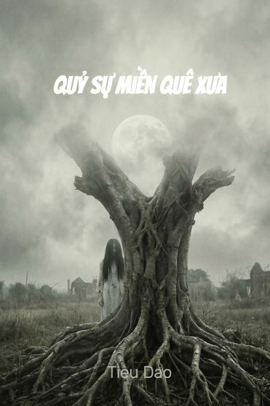 Quỷ Sự Miền Quê Xưa