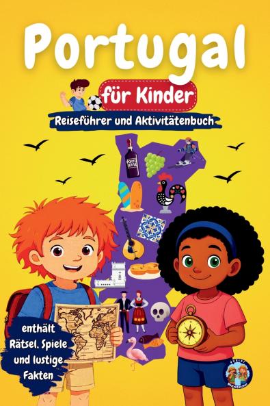 Portugal für Kinder - Reiseführer und Aktivitätenbuch