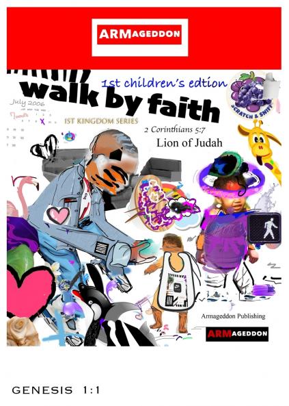 Walk By Faith 1st Children's Edition