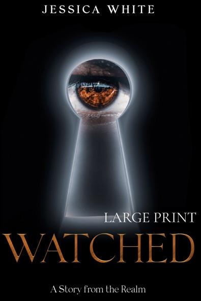 Watched (Large Print)