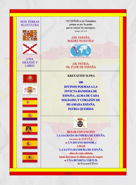 100 DIVINOS POEMAS A LA INVICTA BANDERA DE ESPAÑA- ALMA DE CADA SOLDADO y CORAZÓN DE MI AMADA ESPAÑA PATRIA QUERIDA.