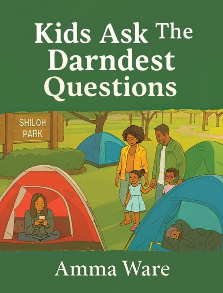 Kids Ask the Darndest Questions