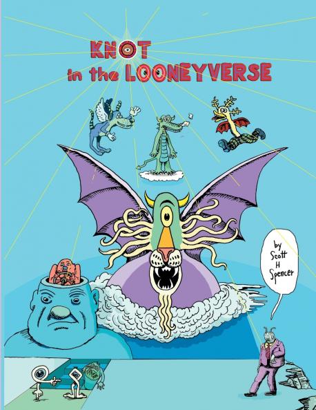 Knot in the Looneyverse