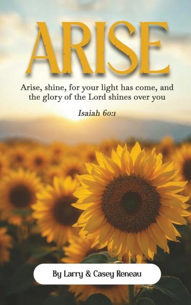 Arise