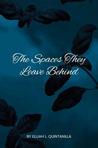 The Spaces They Leave Behind