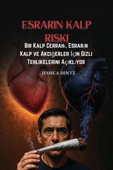 Esrarın Kalp Riski