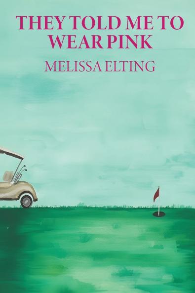 They Told Me To Wear Pink