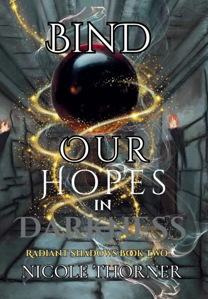 Bind Our Hopes In Darkness