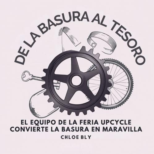 De La Basura Al Tesoro