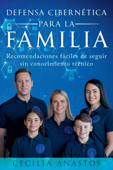 Defensa cibernética para la familia